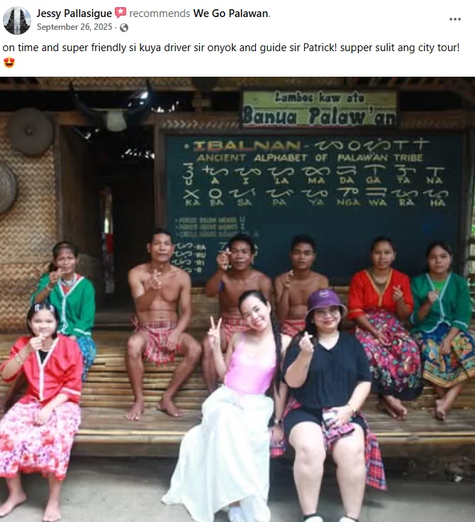 Facebook review from Jessy Pallasigue, September 26 2025, recommending We Go Palawan: "on time and super friendly si kuya driver sir onyok and guide sir Patrick! supper sulit ang city tour!" Attached photo shows the group seated with a Palawan tribe family in front of an Ibalnan alphabet chalkboard display.